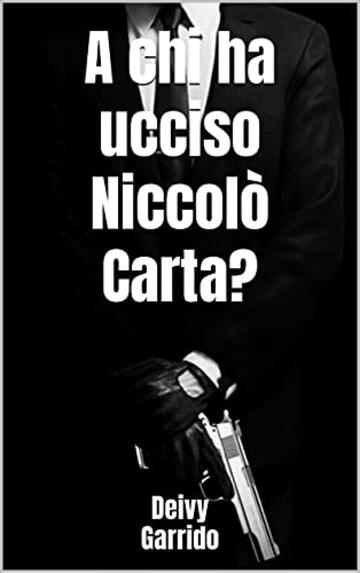 A chi ha ucciso Niccolò Carta?